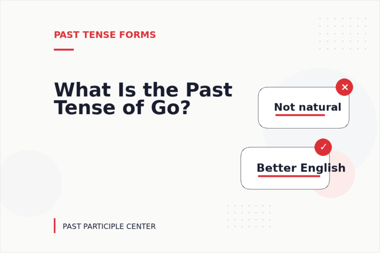What Is the Past Tense of Go?