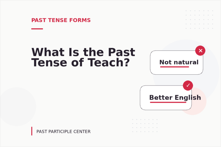 What Is the Past Tense of Teach?