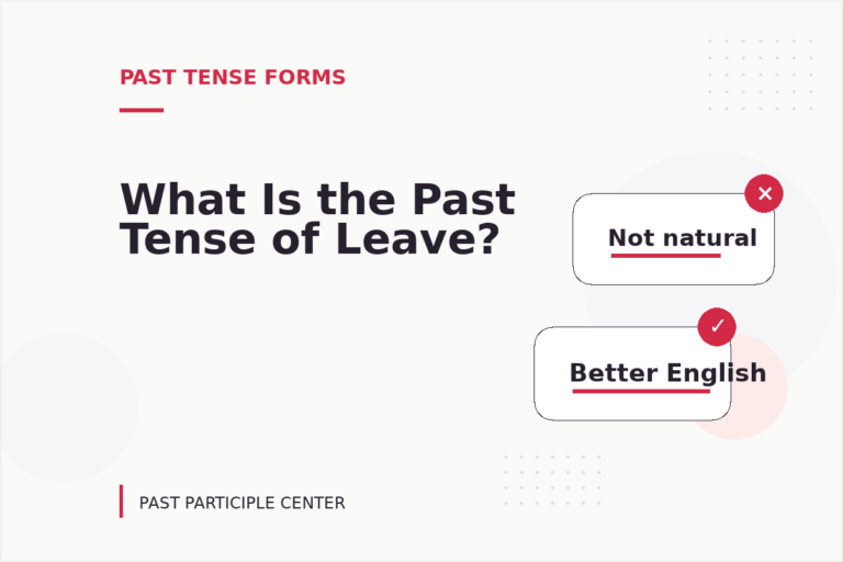 What Is the Past Tense of Leave?