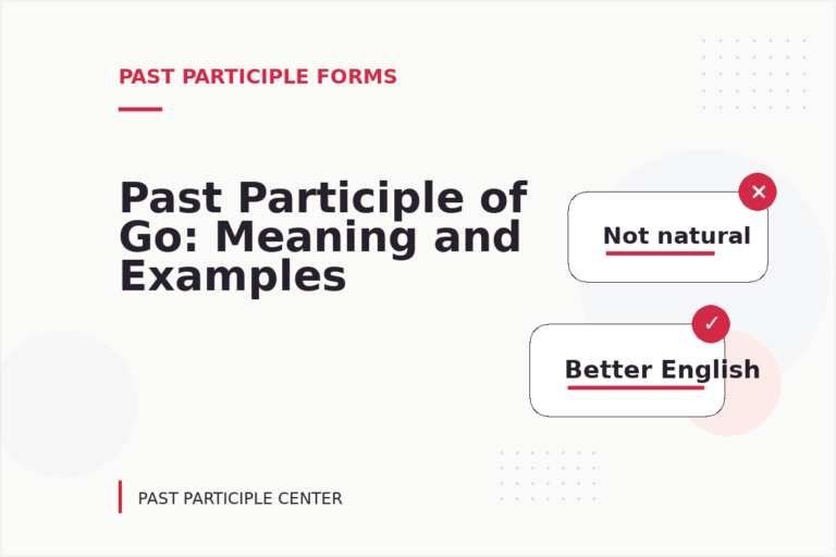 Past Participle of Go: Meaning and Examples