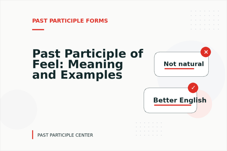 Past Participle of Feel: Meaning and Examples