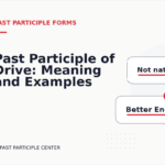 Past Participle of Drive: Meaning and Examples