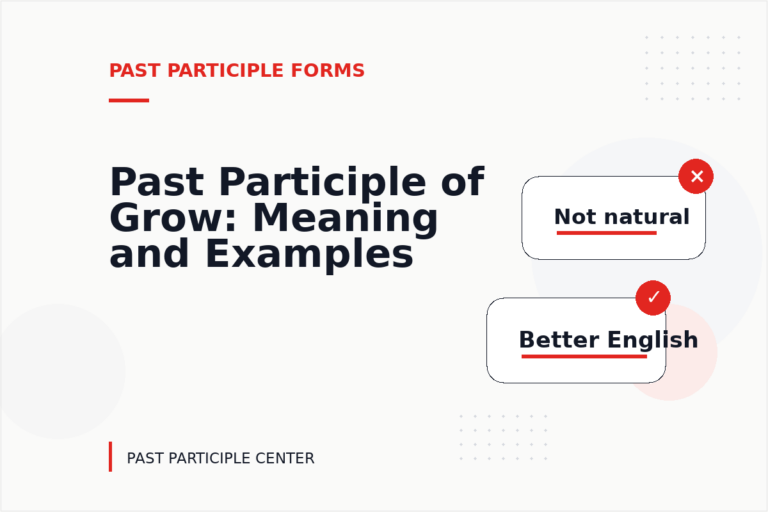 Past Participle of Grow: Meaning and Examples Past Participle of Grow: Meaning and Examples