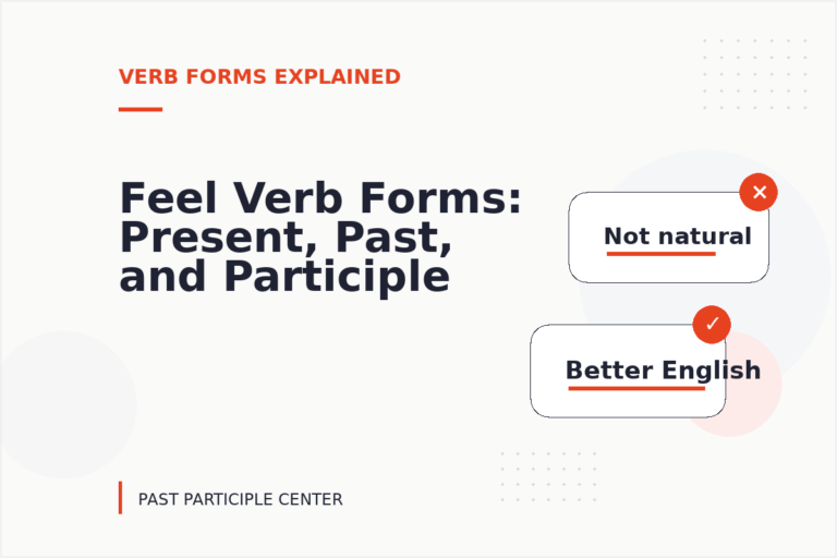 Feel Verb Forms: Present, Past, and Participle